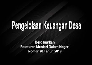 Jadwal Bimtek Nasional Pengelolaan Keuangan Desa Berdasarkan Permendagri No.20 Tahun 2018