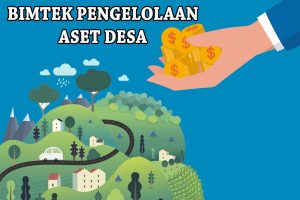 Bimtek Pengelolaan Aset Desa Berdasarkan Permendagri Nomor 1 Tahun 2016