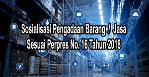 Jadwal Bimtek Pengadaan Barang / Jasa Pemerintah Sesuai Perpres No. 16 Tahun 2018